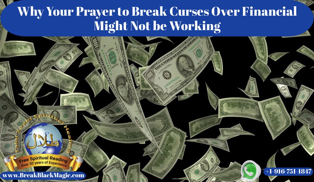 Prayer to break curses over financial, dollars falling down.